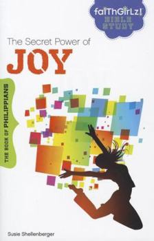 Paperback The Secret Power of Joy: The Book of Philippians Book