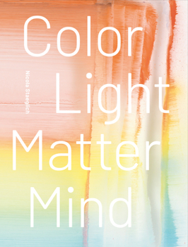 Hardcover Nicola Staeglich: Color Light Matter Mind Book