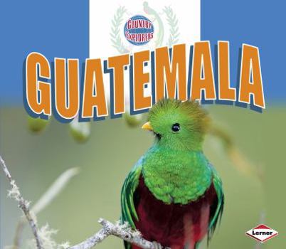 Guatemala - Book  of the Country Explorers