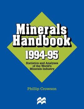 Paperback Minerals Handbook 1994-95: Statistics and Analyses of the World's Minerals Industry Book
