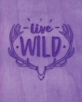 Paperback Live Wild: Family Camping Planner & Vacation Journal Adventure Notebook - Rustic BoHo Pyrography - Purple Timber Book