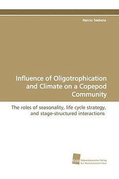 Paperback Influence of Oligotrophication and Climate on a Copepod Community Book