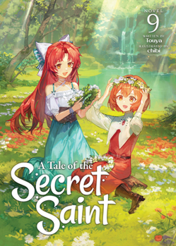 Paperback A Tale of the Secret Saint (Light Novel) Vol. 9 Book