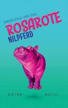Paperback Simon Dale und das rosarote Nilpferd [German] Book