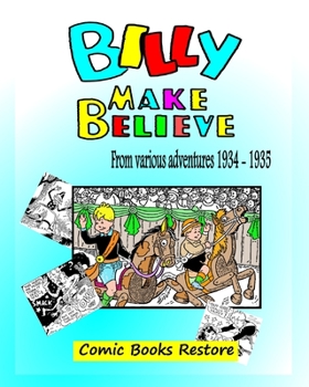 Paperback Billy make believe: Adventures from 1934 - 1935 Book