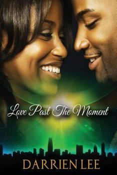 Paperback Love Past The Moment Book