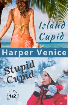 Paperback Island Cupid & Stupid Cupid: Prime of Our Lives Volumes 1 & 2 Book