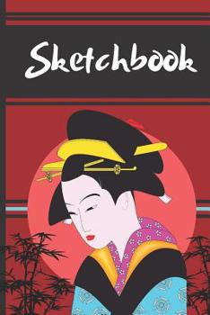 Sketchbook: Oriental Geisha of Asia Art Gift - SKETCHBOOK, 130 pages, 6" x 9"