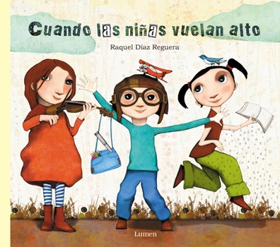 Hardcover Cuando las Niñas Vuelan Alto [Spanish] Book