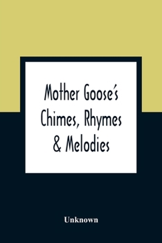 Paperback Mother Goose'S Chimes, Rhymes & Melodies Book