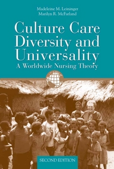Paperback Culture Care Diversity & Universality: A Worldwide Nursing Theory: A Worldwide Nursing Theory Book