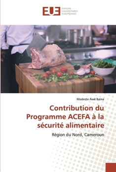 Paperback Contribution du Programme ACEFA à la sécurité alimentaire [French] Book