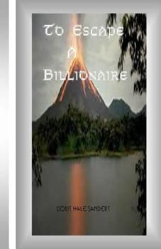 Paperback To Escape A Billionaire Book