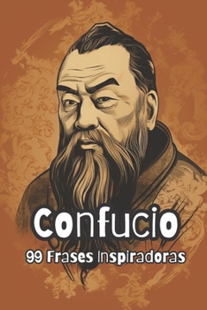 Paperback Confucio: 99 Frases Inspiradoras [Spanish] Book