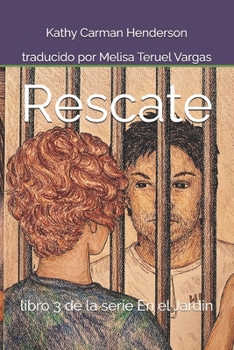 Paperback Rescate: libro 3 de la serie En el Jardin [Spanish] Book