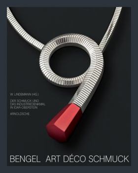 Bengel Art Deco Jewellery: A Monument to Jewellery and Industry in Idar-Oberstein
