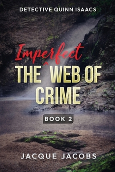 The (Imperfect) Web of Crime: Detective Quinn Isaacs