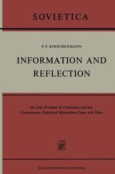 Paperback Information and Reflection: On Some Problems of Cybernetics and How Contemporary Dialectical Materialism Copes with Them Book