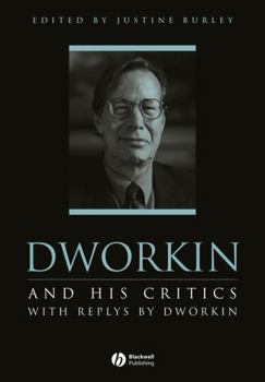 Paperback Dworkin and His Critics: With Replies by Dworkin Book