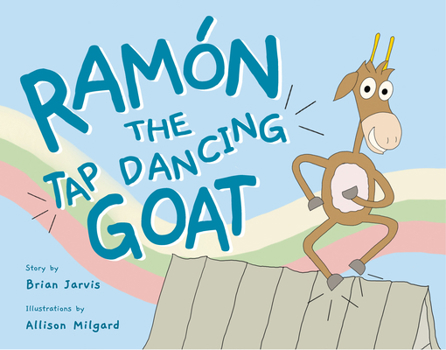 Hardcover Ramón The Tap Dancing Goat Book