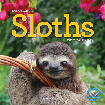 Calendar Original Sloths Wall Calendar 2027: The Ultimate Experts at Slowing Down Book