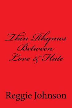 Paperback Thin Rhymes Between Love & Hate Book