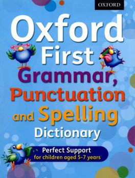 Paperback Oxford First Grammar, Punctuation and Spelling Dictionary Book