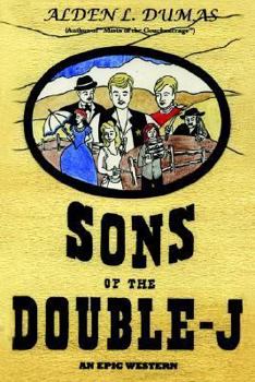 Hardcover Sons of the Double-J: An Epic Western Book