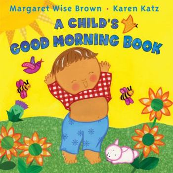Hardcover A Child's Good Morning Book