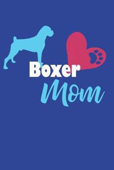 Paperback Boxer Mom: College Ruled Notebook Composition Book Diary Book