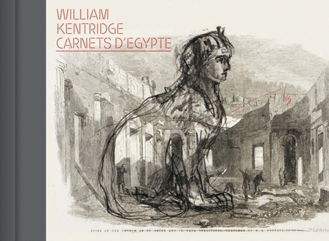 Hardcover William Kentridge: Carnets d'Egypte Book