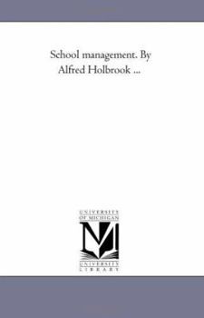 Paperback School Management. by Alfred Holbrook ... Book