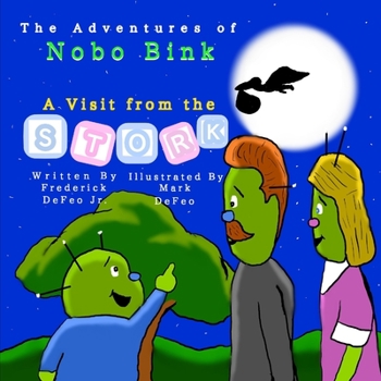Paperback The Adventures of Nobo Bink A Visit from the Stork Book