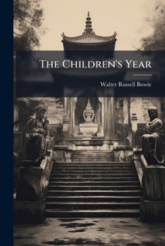 Paperback The Children's Year: Fifty-two Five Minute Talks With Children, [Afrikaans] Book