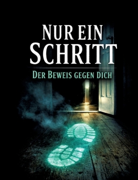 Paperback Nur ein Schritt: Der Beweis gegen dich [German] Book