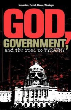 Paperback God, Government, and the Road to Tyranny: A Christian View of Government and Morality Book