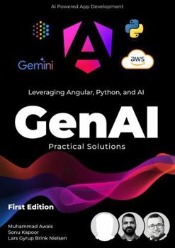 Ai Powered App Development: Leveraging Angular, Python, and Google AI: Ai Practical Solutions