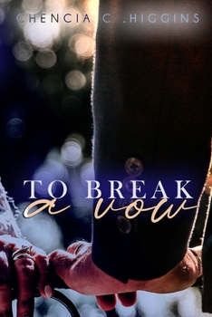 To Break a Vow - Book #3 of the Vow Series