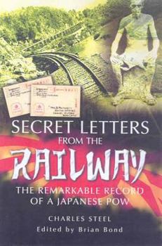 Hardcover Secret Letters from the Railway: The Remarkable Record of a Japanese POW Book