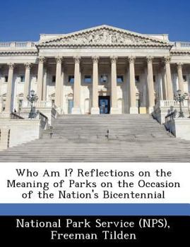 Paperback Who Am I? Reflections on the Meaning of Parks on the Occasion of the Nation's Bicentennial Book