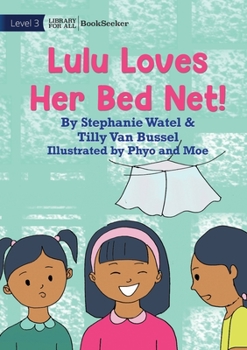 Paperback Lulu Loves Her Bed Net! Book