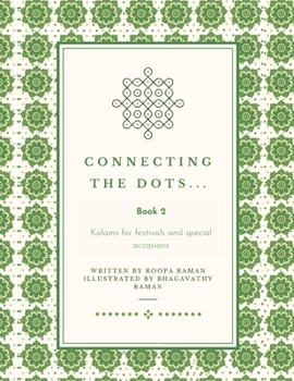 Paperback Connecting the Dots...: Kolams for festivals and special occasions Book