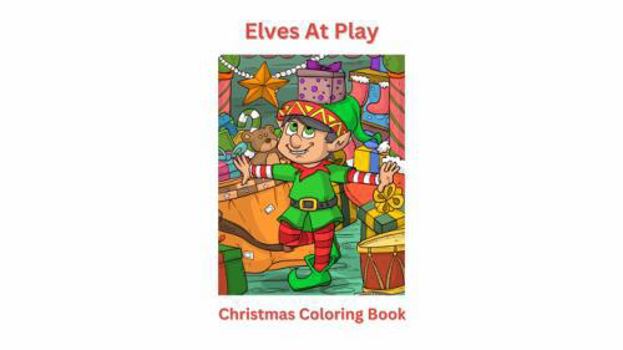 Paperback Elves At Play Coloring Book