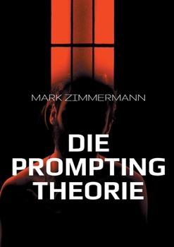Paperback Die Prompting Theorie [German] Book