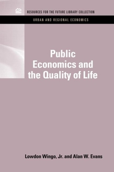 Hardcover Public Economics and the Quality of Life Book