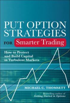 Hardcover Put Option Strategies for Smarter Trading: How to Protect and Build Capital in Turbulent Markets Book