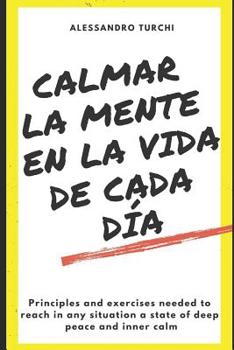 Paperback Calmar La Mente En La Vida de Cada Día [Spanish] Book