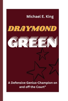 Paperback Draymond Green: A Defensive Genius-Champion on and off the Court" Book