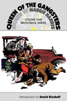 Paperback Queen of the Gangsters: Vol 1: Broadwalk Empire Book