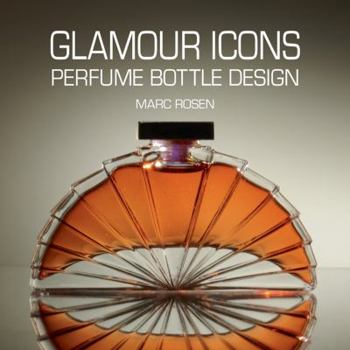 Hardcover Glamour Icons: Perfume Bottle Design Book